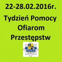 22-28.o2.2016r. – Tydzień Pomocy Ofiarom Przestępstw…
